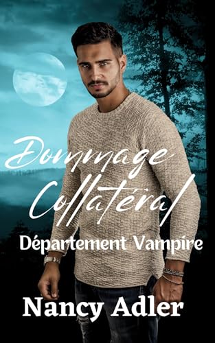 Dommage Collatéral: Département Vampirique