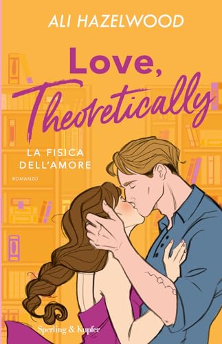 Love, theoretically. La fisica dell'amore