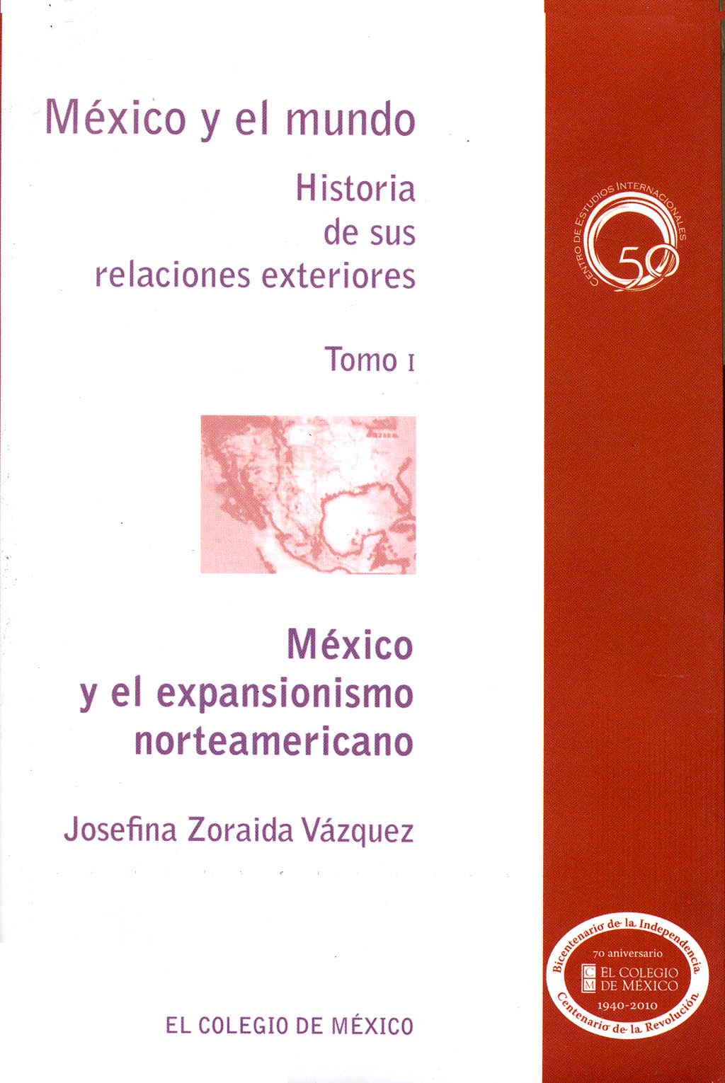 México y el mundo. Historia de sus relaciones exteriores book cover 1