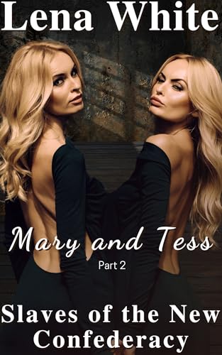 Mary and Tess (Part 2)