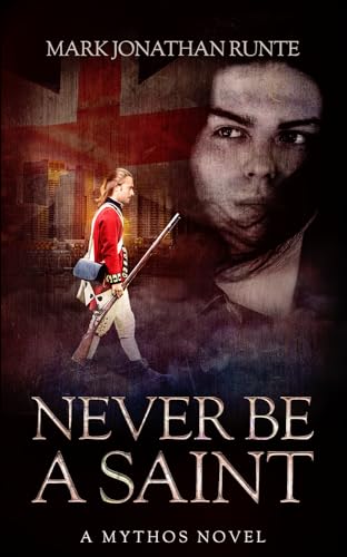 Never Be a Saint: A Mythos Novel