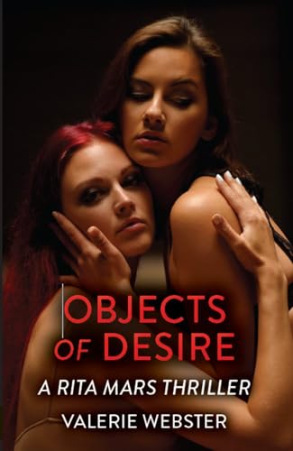 Objects of Desire: A Rita Mars Thriller