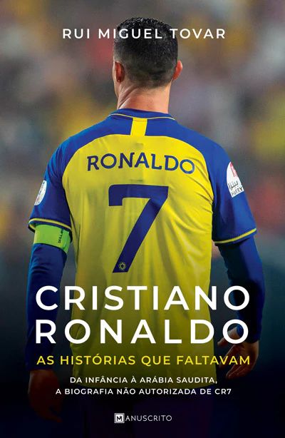 Cristiano Ronaldo: As Histórias Que Faltavam