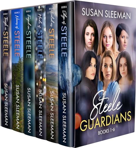 Steele Guardians : The Entire 6 Book Christian Romantic Supense Collection