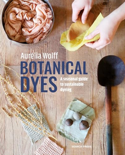 Botanical Dyes: A Seasonal Guide to Sustainable Dyeing