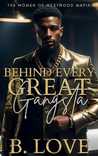 Behind Every Great Gangsta book cover