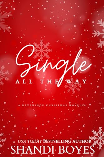 Single All The Way: A Ravenshoe Christmas Novella