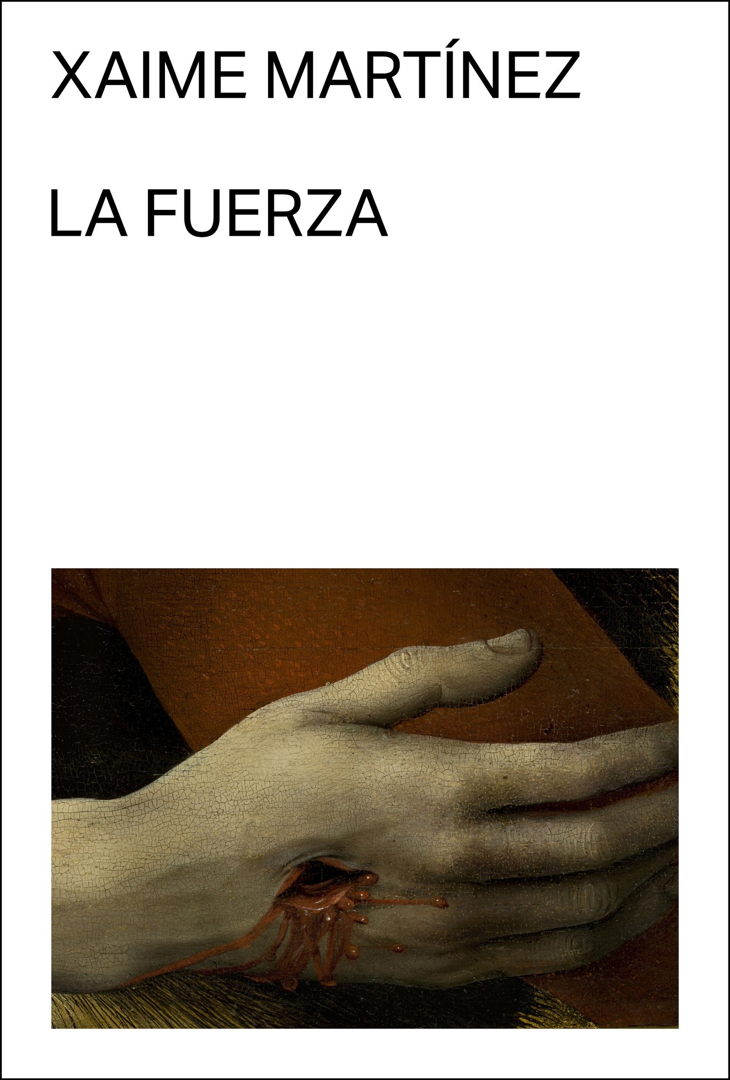 La fuerza: o las cuatro epifanías de Martín Feito