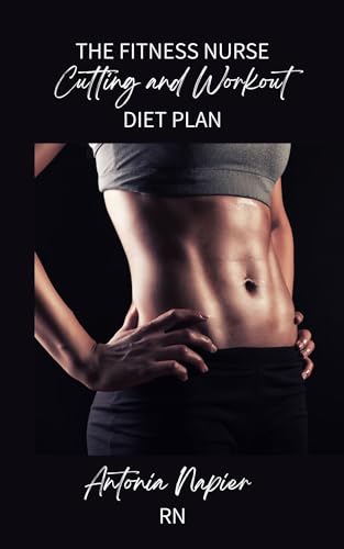 Nurses Workout Routine Pdf THE FITNESS NURSE ULTIMATE CUTTING WORKOUT & DIET PLAN by Antonia ...