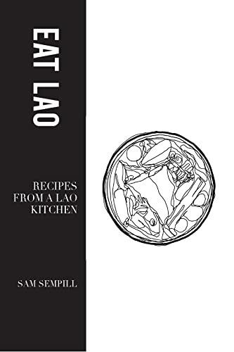 Eat Lao: Recipes from a Lao kitchen