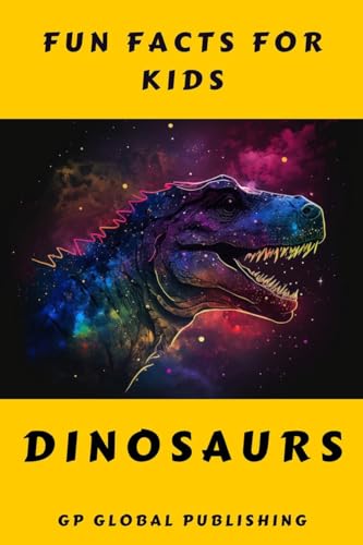 Fun Facts for Kids:: Dinosaurs