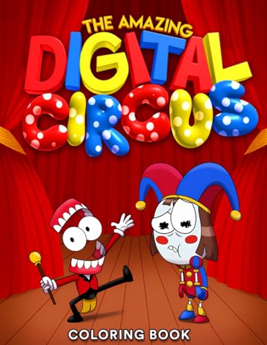 The Amazing Digital Circus Coloring Book: for Kids by 8LNHDXC8 | Goodreads