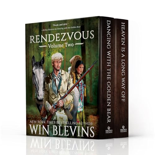 Rendezvous Volume Two: A Mountain Man Adventure Collection
