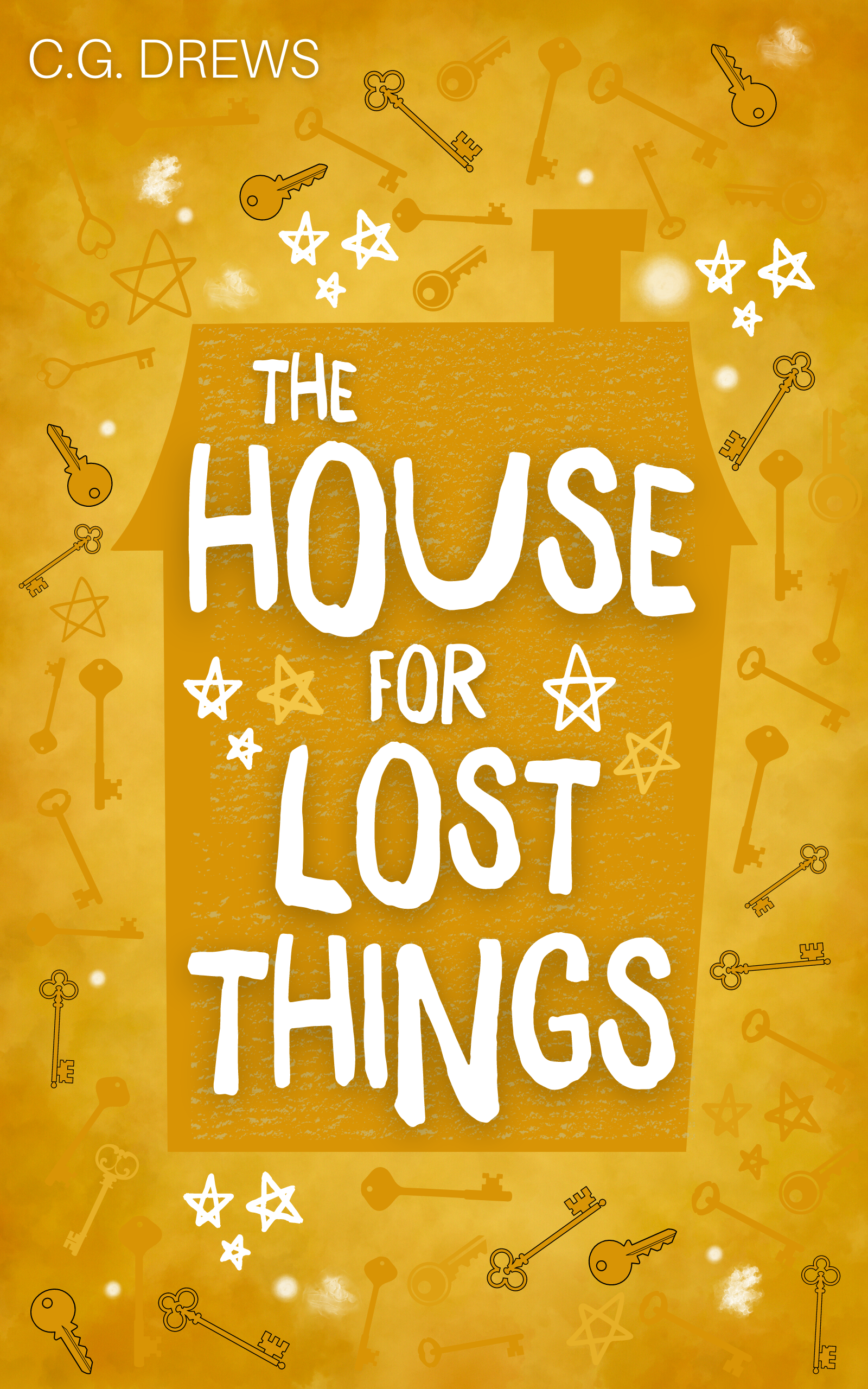 The House For Lost Things (The Boy Who Steals Houses #3)