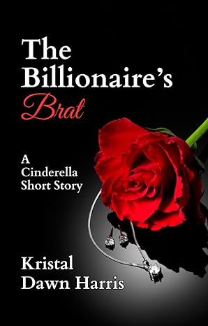 The Billionaire's Brat: A Holiday Novella