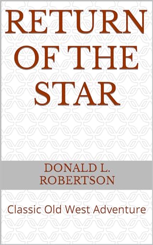 Return of the Star: A Jack Sage Western
