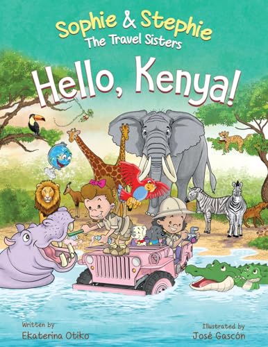 Hello, Kenya!: Children's Picture Book Safari Animal Adventure for Kids Ages 4-8