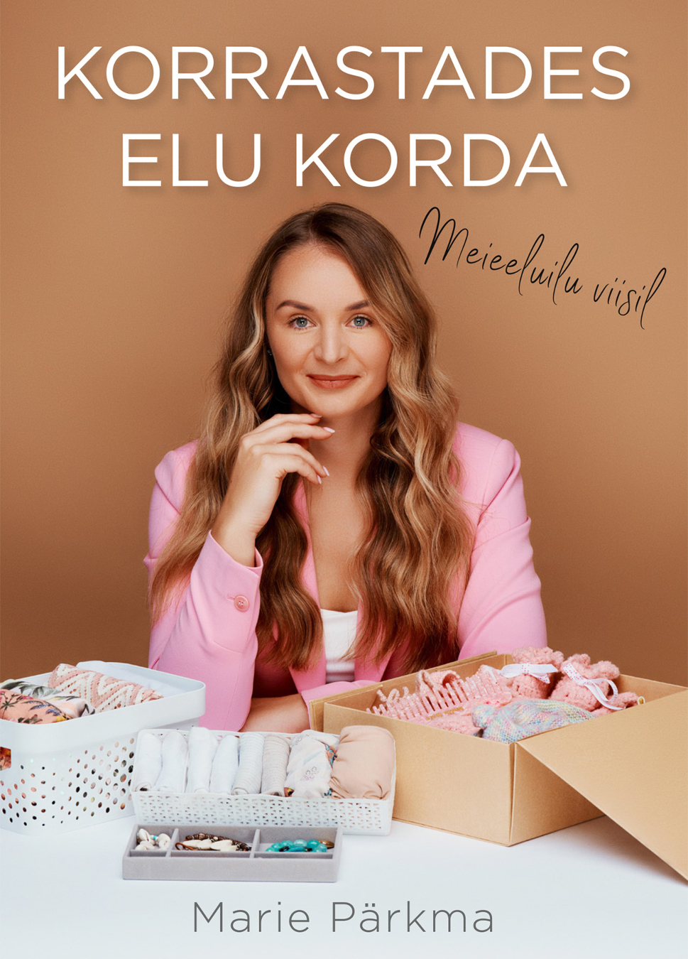 Korrastades elu korda - Meieeluilu viisil