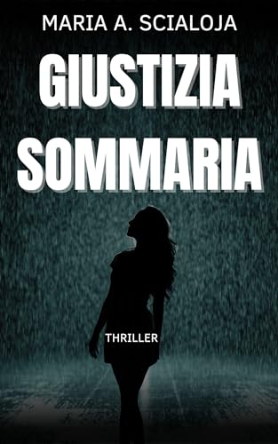 GIUSTIZIA SOMMARIA (NEW YORK STAR le indagini del giornalista di