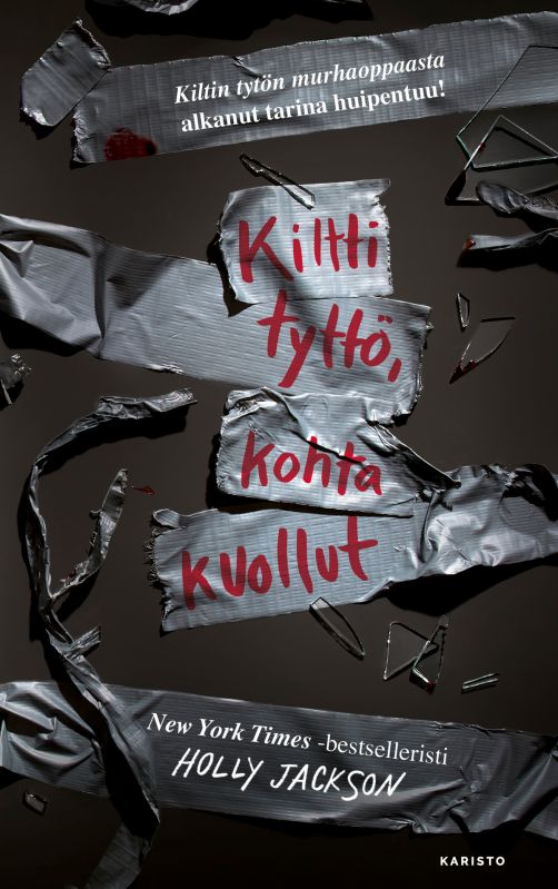 Kiltti tyttö, kohta kuollut (Kiltin tytön murhaopas, #3)