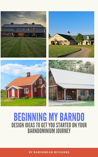 Beginning My Barndo: Design Ideas to Get You Started On Your Barndominium Journey