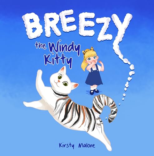 Breezy the Windy Kitty: A Funny Read Aloud Rhyming Picture Book For Kids