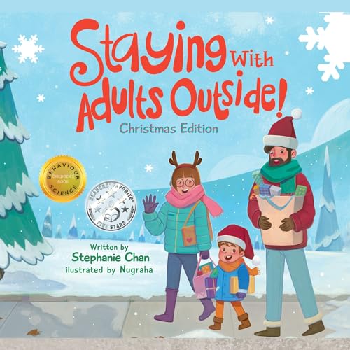 Staying With Adults Outside! Christmas Edition: A Children's Book about Safety and Showing Expected Behaviours in the Community