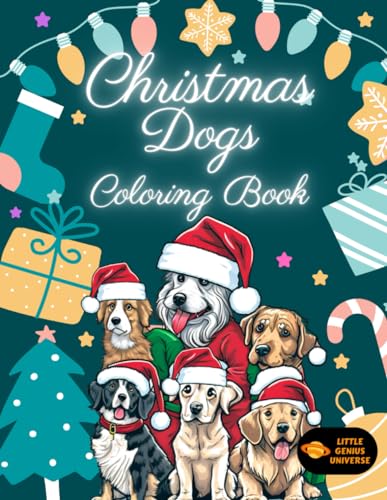 CHRISTMAS DOGS COLORING BOOK: EASY HOLIDAY GRAYSCALE COLORING PAGES OF