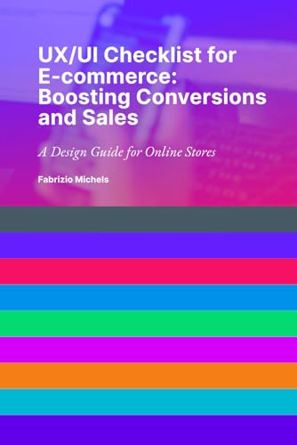 UX/UI Checklist for E-commerce: Boosting Conversions and Sales: A ...