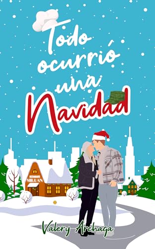 Todo ocurrió una Navidad