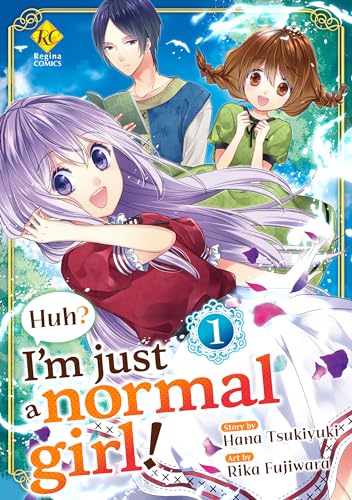 Huh？ I’m just a normal girl！: E’？ Heibon Desuyo？？ Vol.１