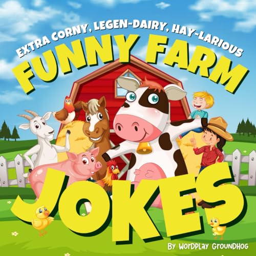 Funny Farm Jokes for Children and Young Farmers From Preschool Through