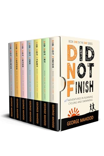Did Not Finish: The Complete DNF Series Box Set (Books 1-7): Misadventures in Running, Cycling and Swimming