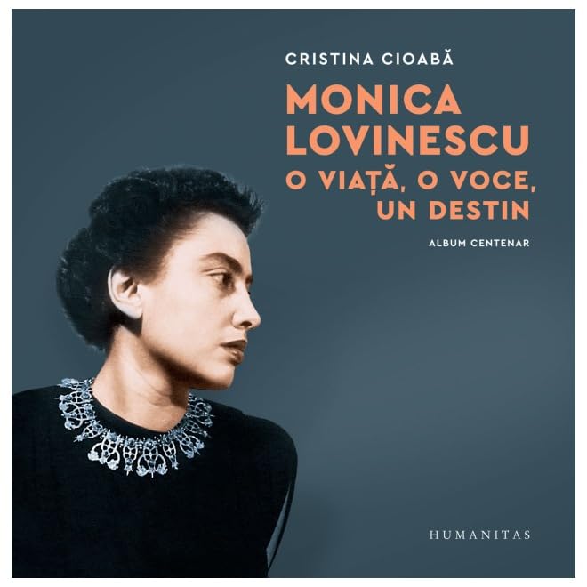 Monica Lovinescu. O viata, o voce, un destin. Album centenar