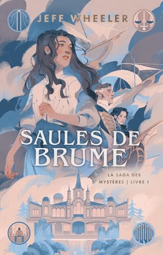 Saules de Brume (La Saga des Mystères, #1)