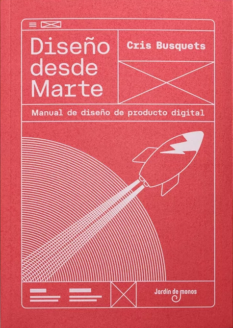 Diseño desde Marte: Manual de diseño de producto digital