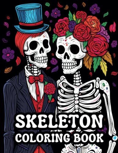 Skeleton Coloring Book For Adults: 40 Skeleton Illustrations For Stress ...