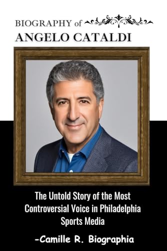 BIOGRAPHY of ANGELO CATALDI: The Untold Story of the Most Controversial
