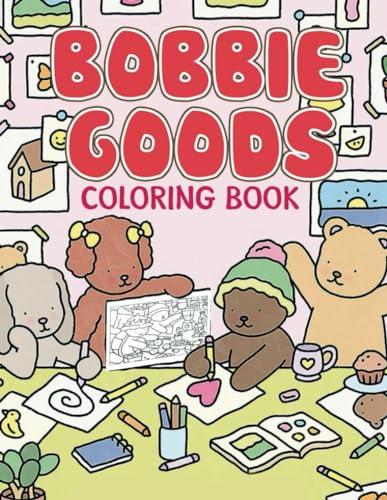 Bobbie Good Coloring Book: A Fantastic Gift for Kids, Boys, Girls and