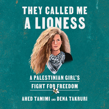They Called Me a Lioness: A Palestinian Girls Fight for Freedom