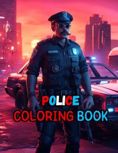 Police coloring book: Police coloring book great gift to kids age 7 to