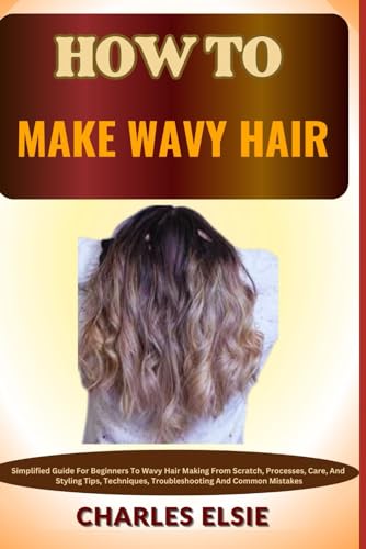 how-to-make-wavy-hair-simplified-guide-for-beginners-to-wavy-hair