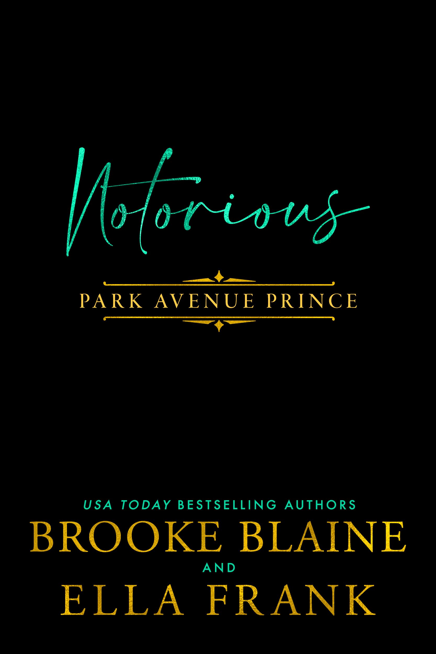 Notorious Park Avenue Prince by Brooke Blaine Goodreads