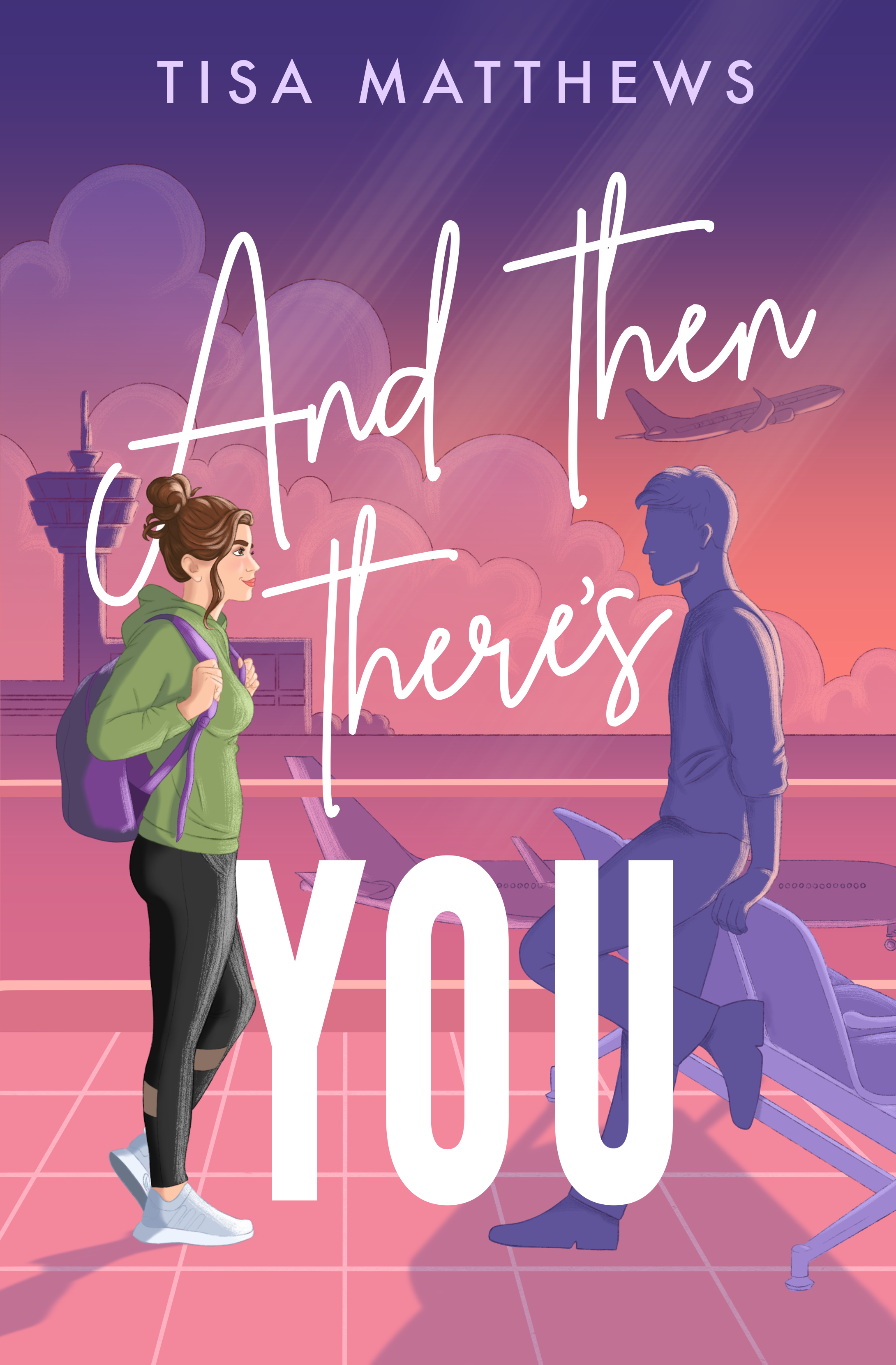 And Then There's You
