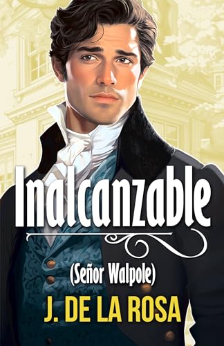 Inalcanzable: Señor Walpole