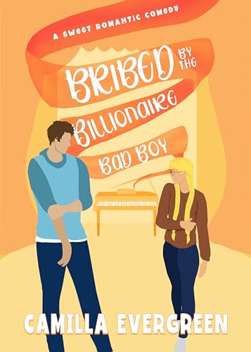 Bribed by the Billionaire Bad Boy