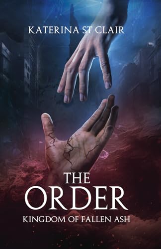 Kingdom of Fallen Ash (The Order #1)