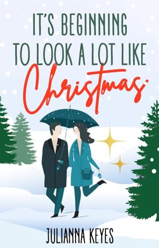 It's Beginning to Look a Lot Like Christmas: A Novella