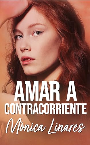 Amar a contracorriente