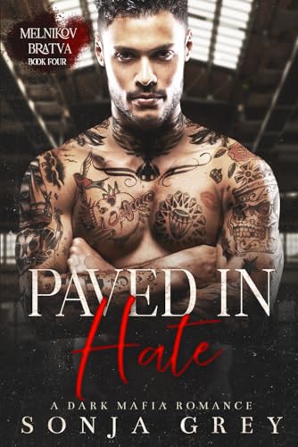 Paved in Hate (Melnikov Bratva, #4)
